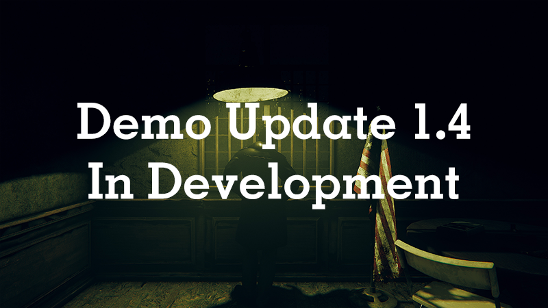 Demo Update 1.4 In Development