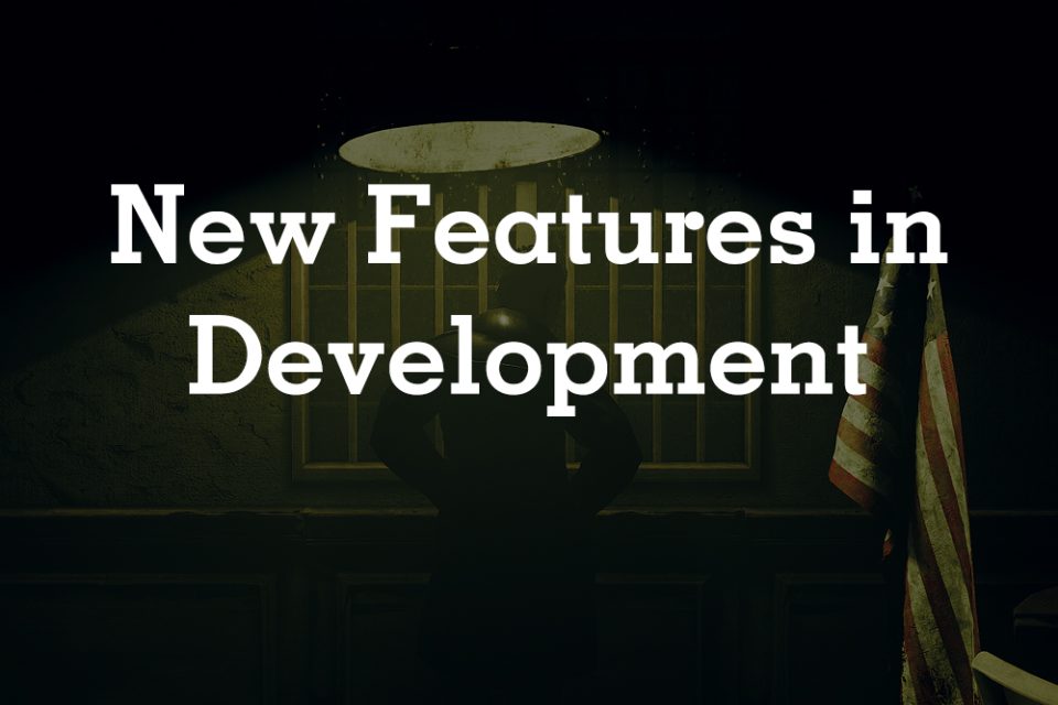 New Features in Development
